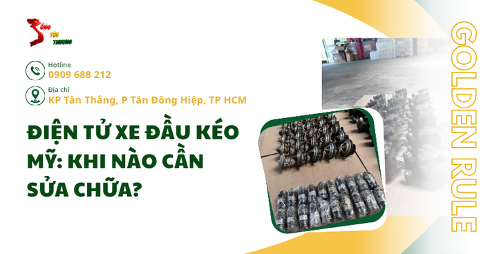Sửa điện tử xe đầu kéo Mỹ và những dấu hiệu cần can thiệp ngay