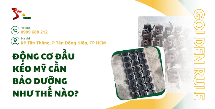 Động cơ đầu kéo Mỹ cần bảo dưỡng như thế nào?